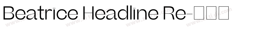 Beatrice Headline Re字体转换